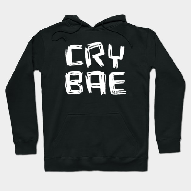 Cry Bae for Crybabe Hoodie by badlydrawnbabe